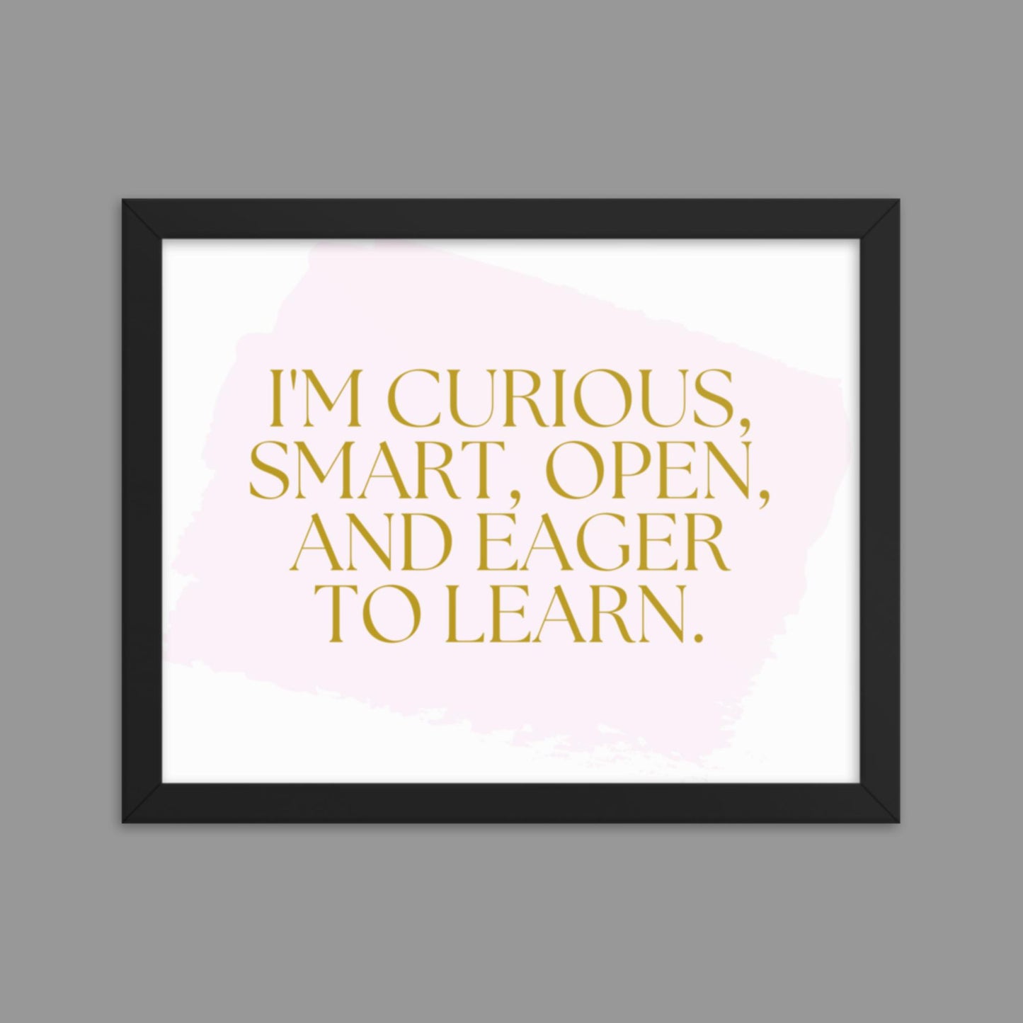 Eager to Learn - Framed poster