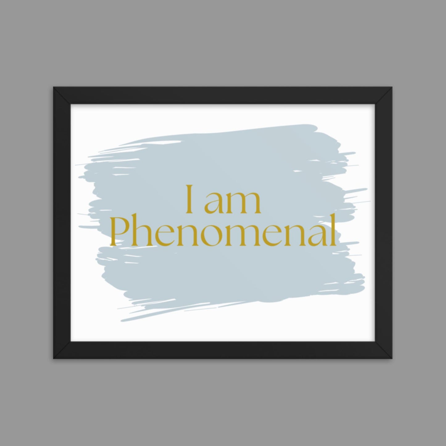 I am Phenomenal - Framed poster