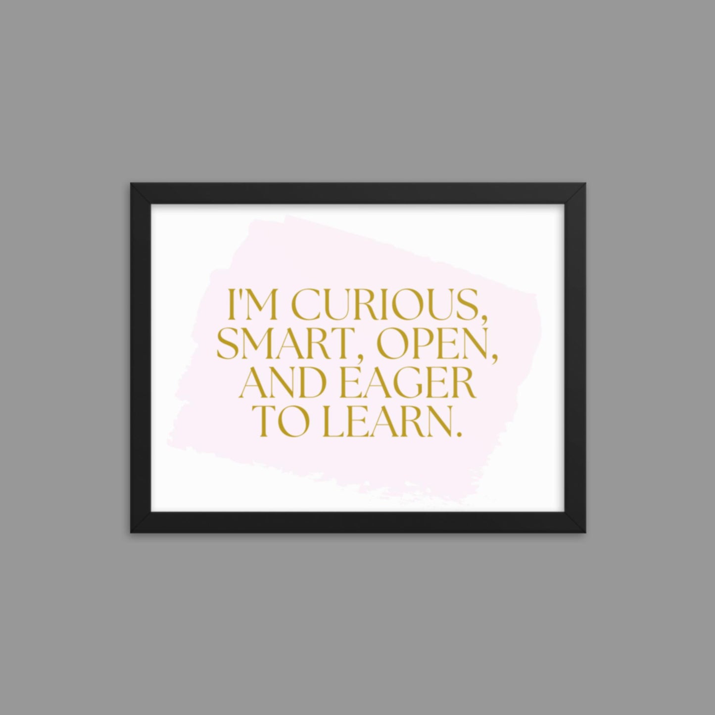 Eager to Learn - Framed poster