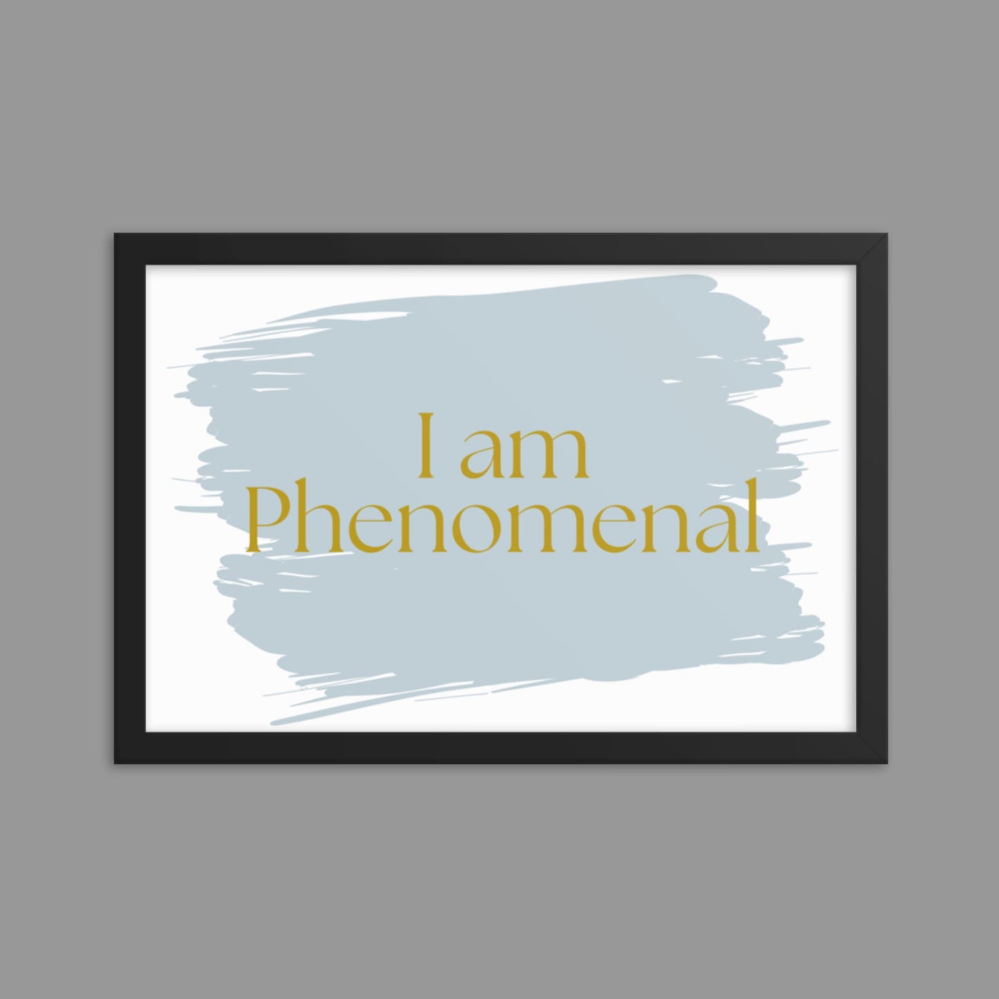 I am Phenomenal - Framed poster