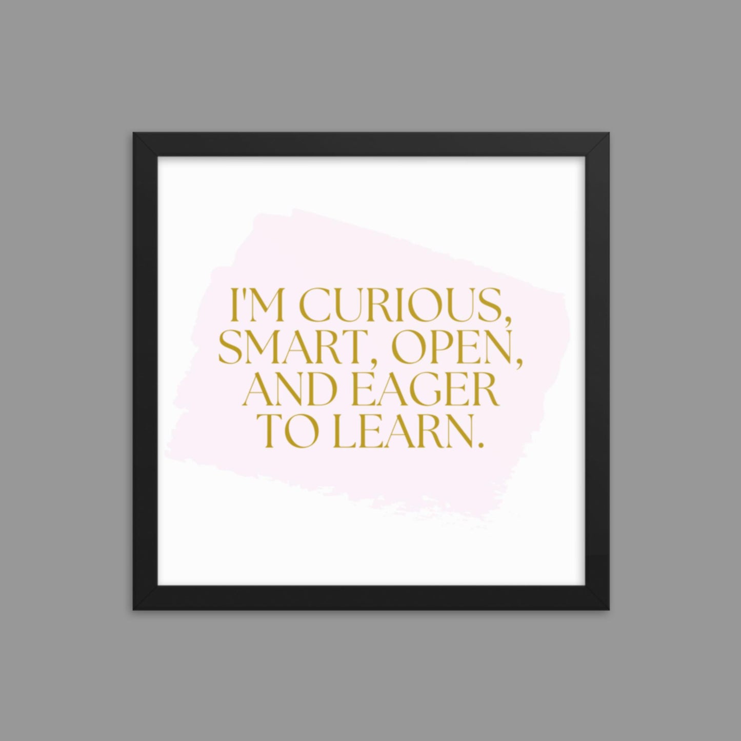 Eager to Learn - Framed poster