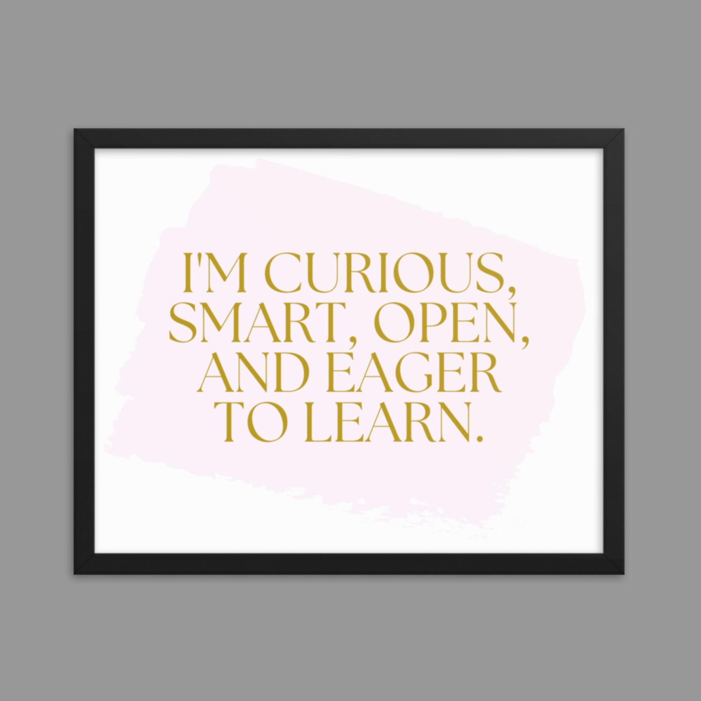 Eager to Learn - Framed poster