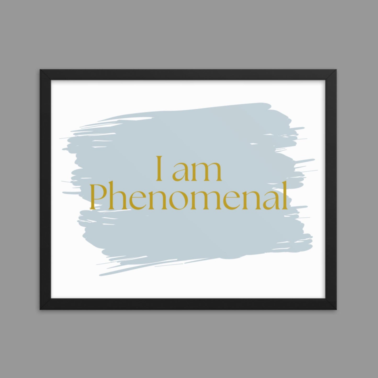 I am Phenomenal - Framed poster