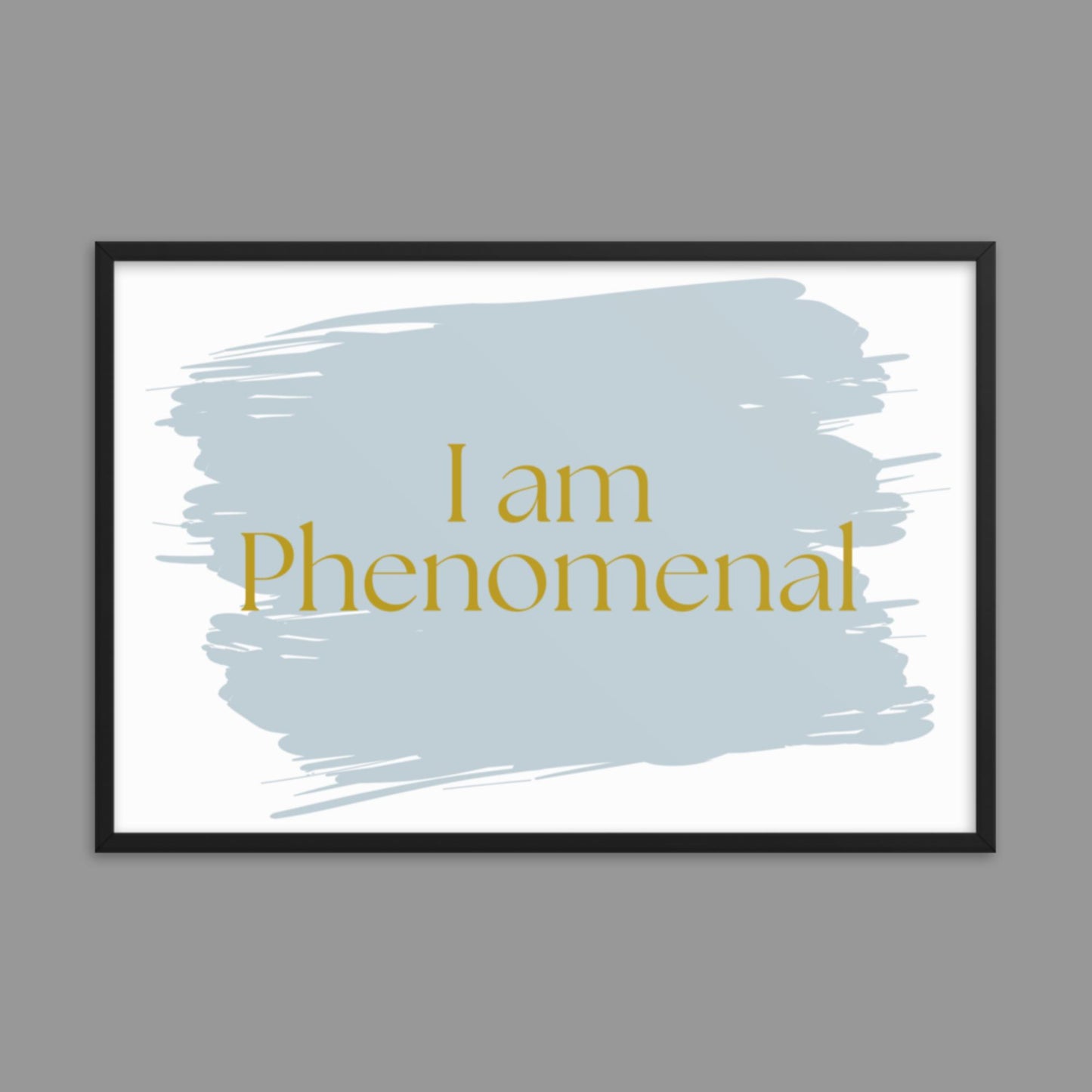 I am Phenomenal - Framed poster