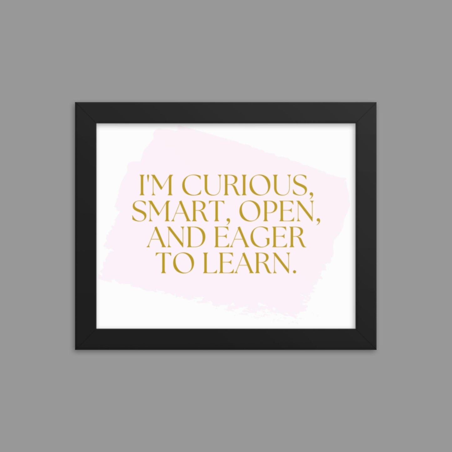 Eager to Learn - Framed poster