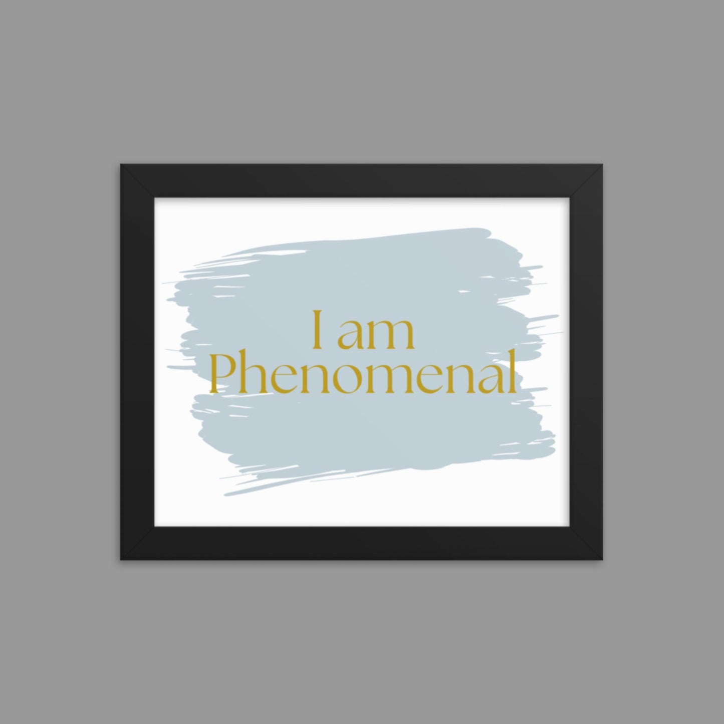 I am Phenomenal - Framed poster