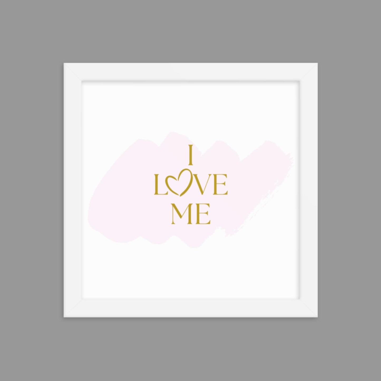 I Love Me - Framed poster