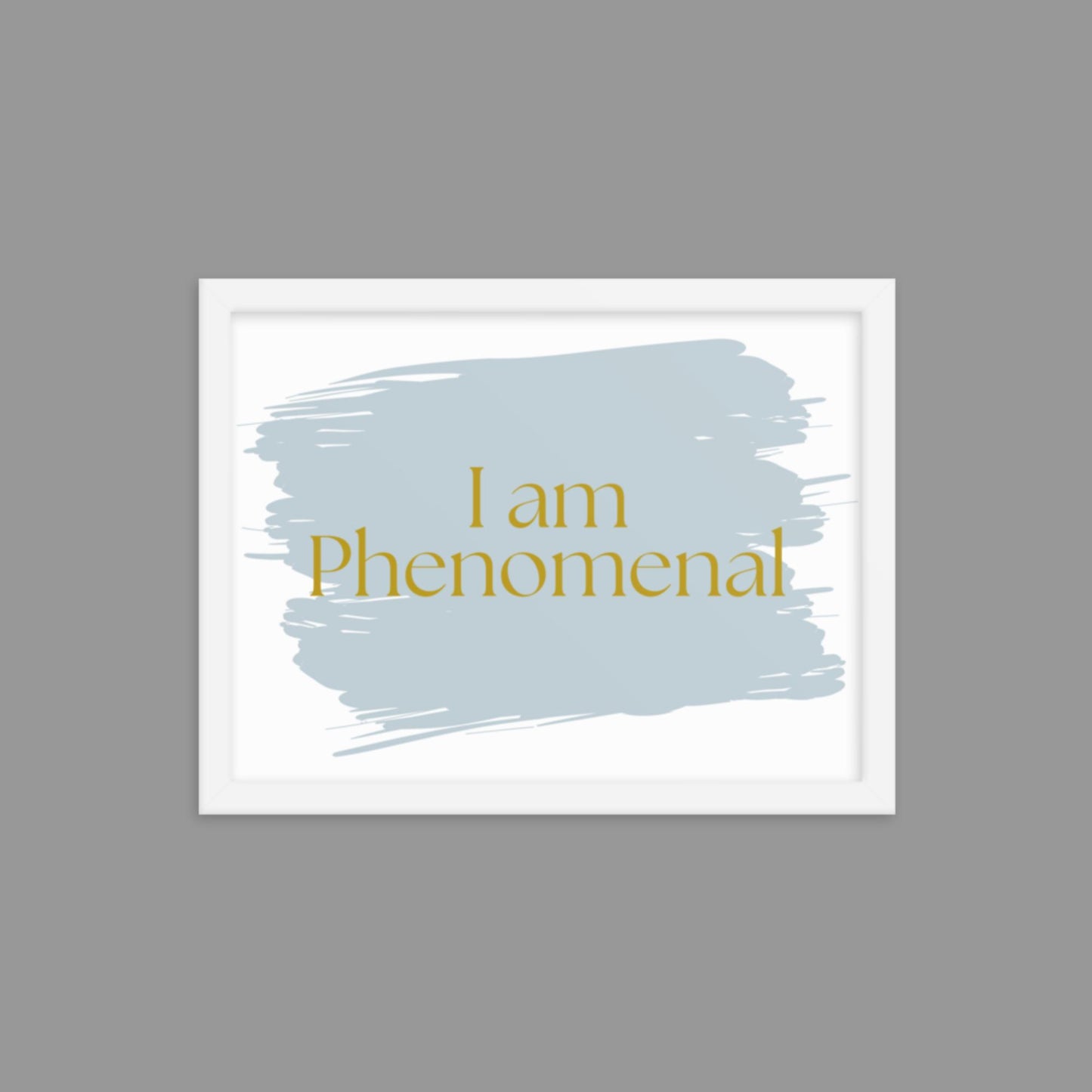 I am Phenomenal - Framed poster