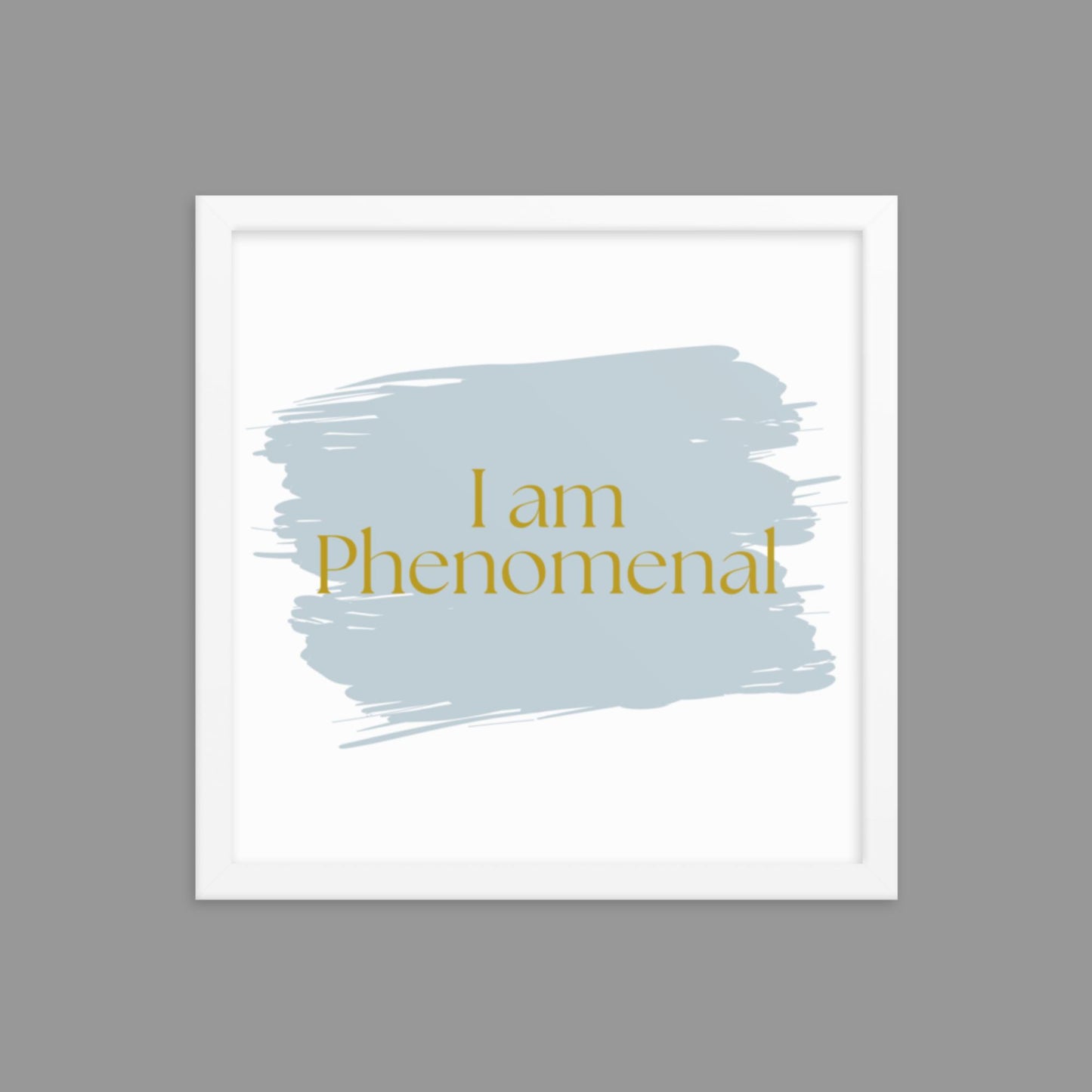 I am Phenomenal - Framed poster