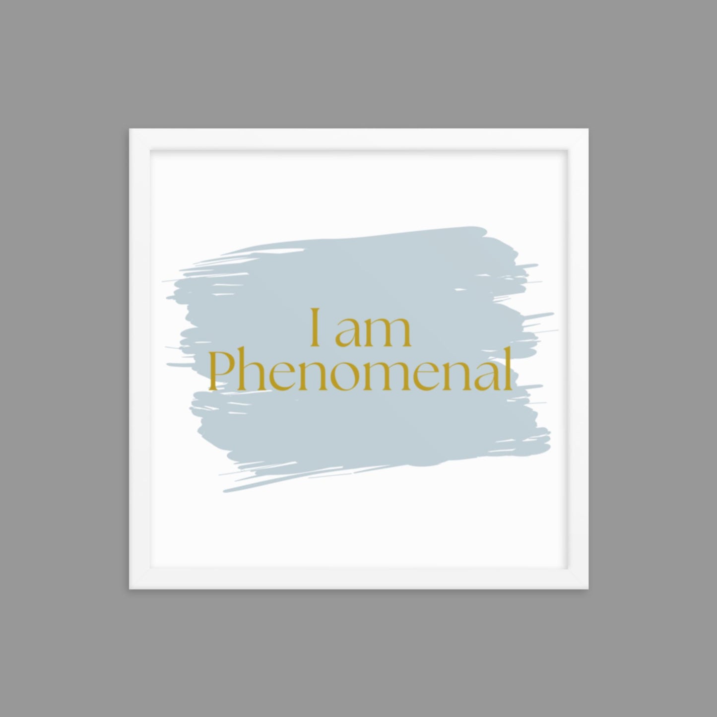 I am Phenomenal - Framed poster