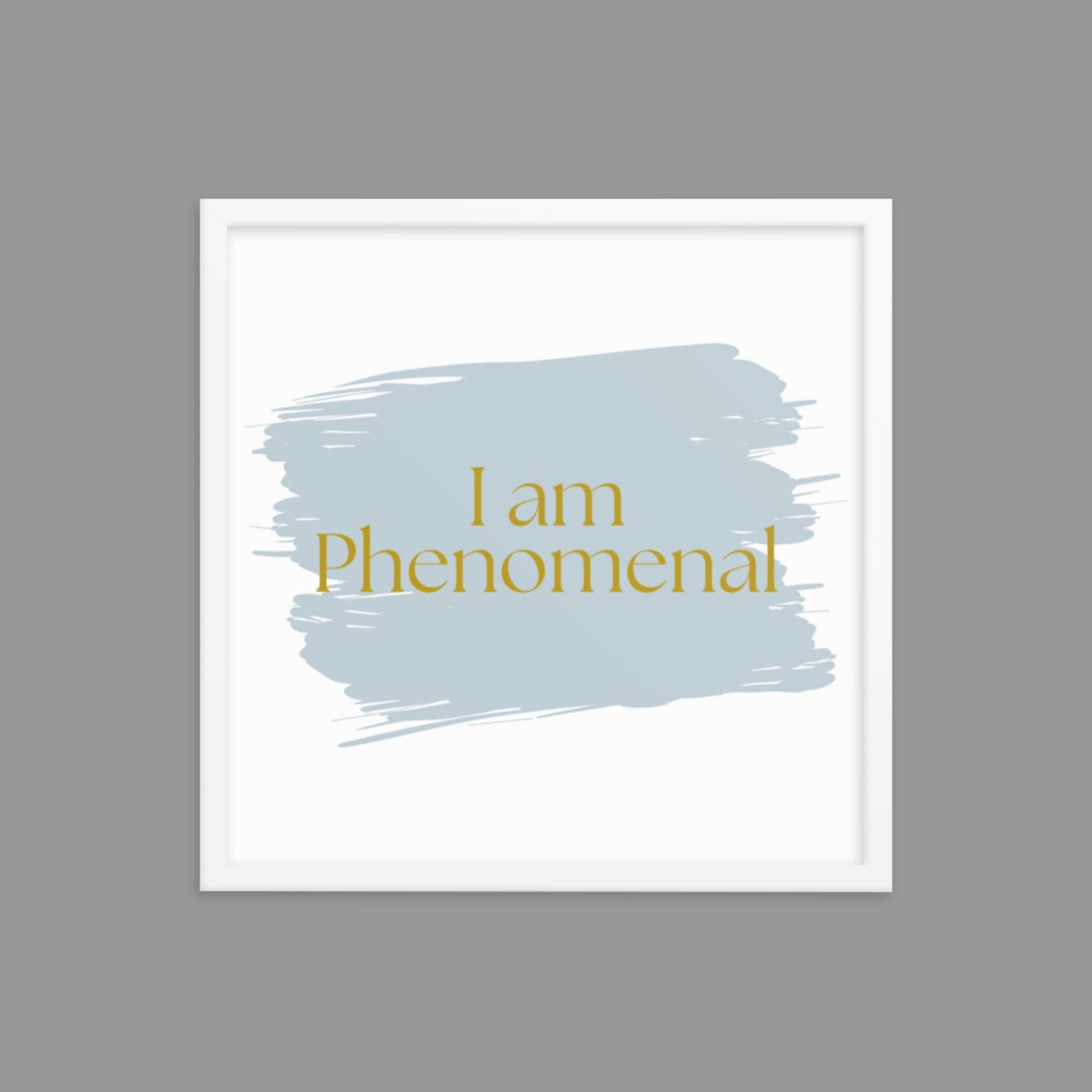 I am Phenomenal - Framed poster