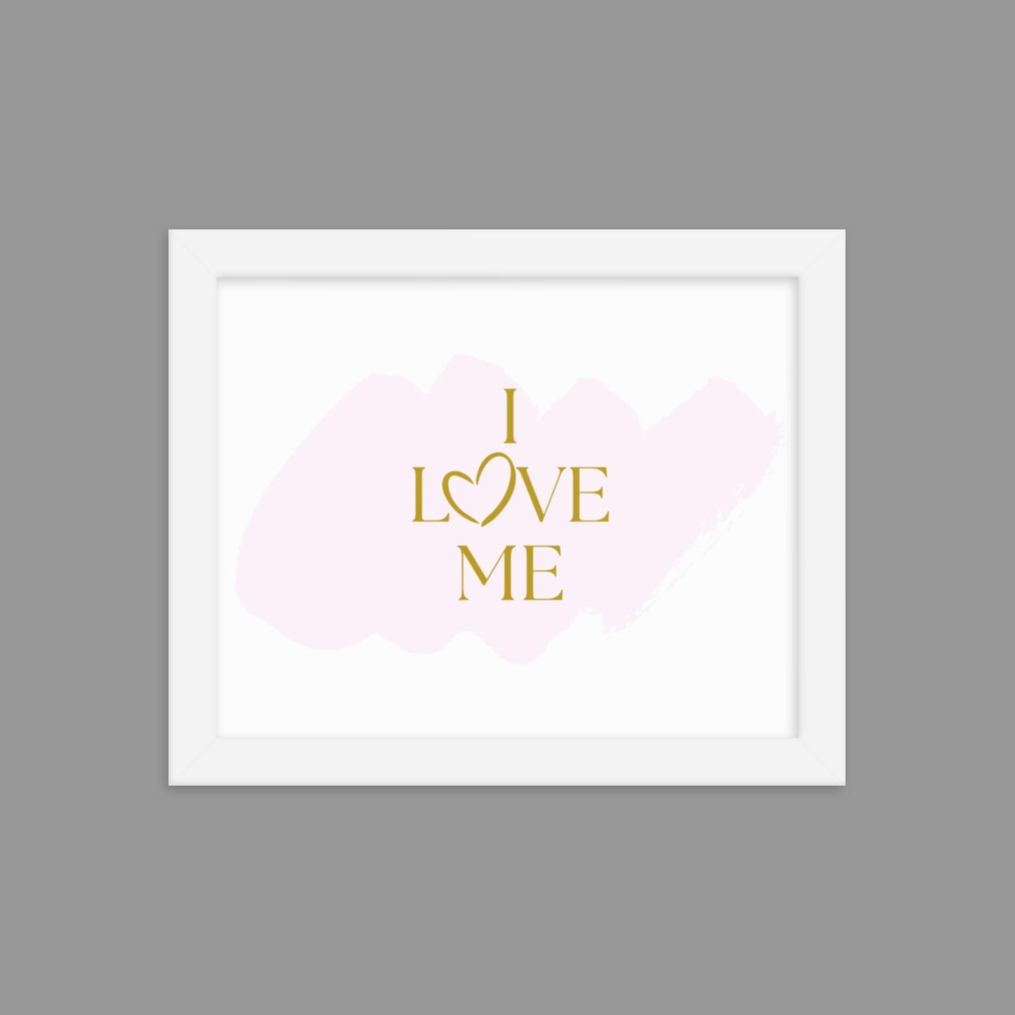 I Love Me - Framed poster