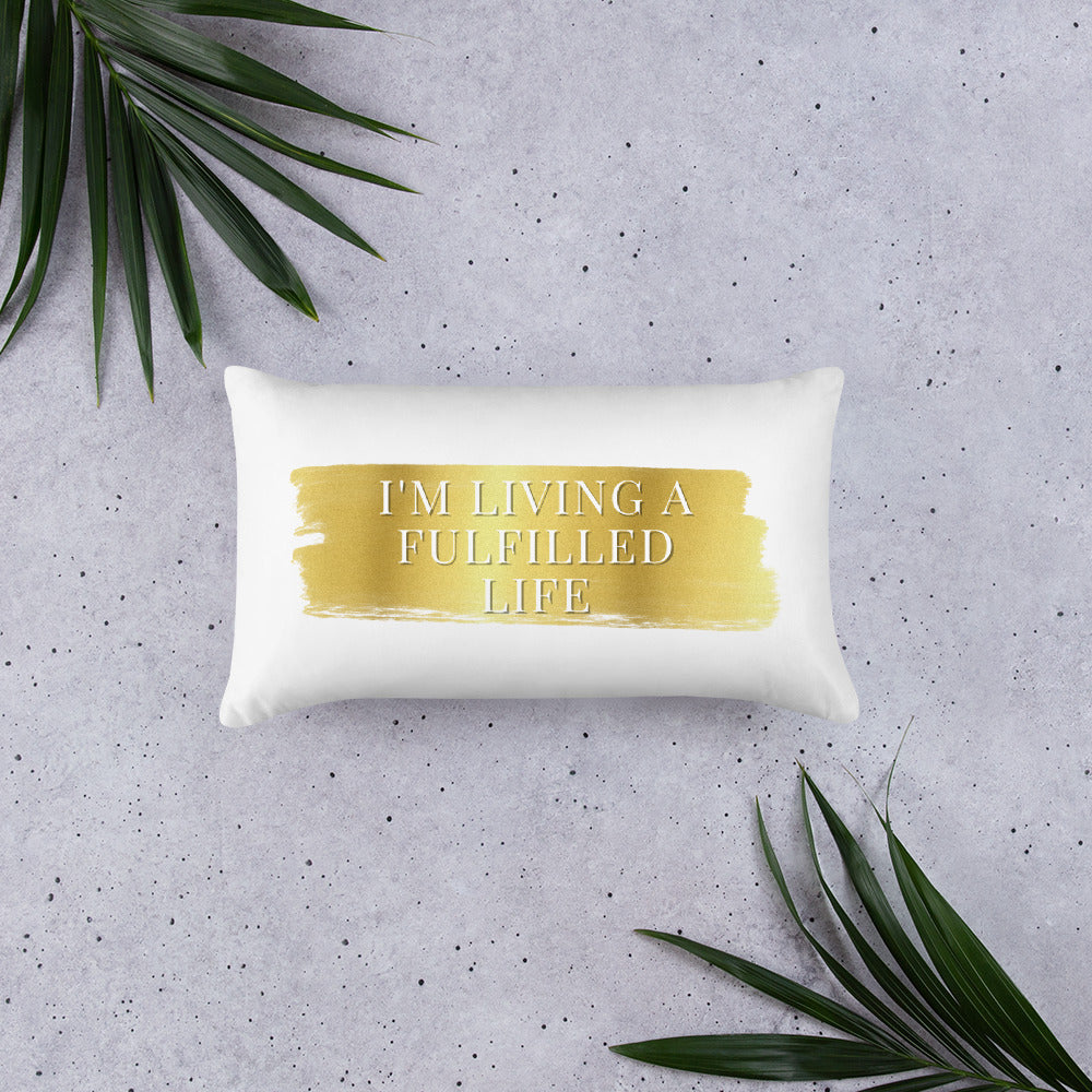 Fulfilled Life - Basic Pillow