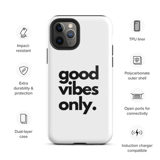 Good Vibes Only - Tough Case for iPhone®