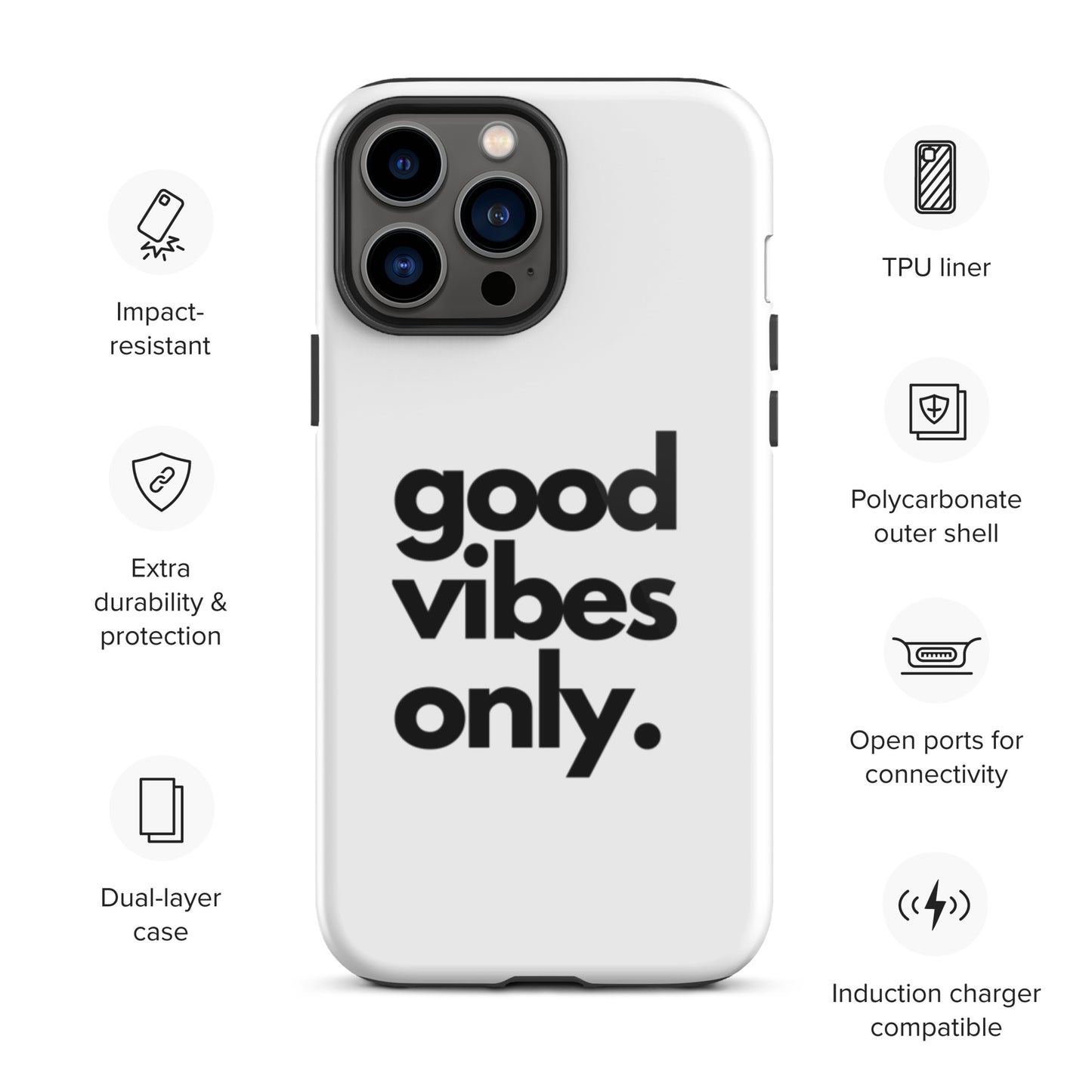 Good Vibes Only - Tough Case for iPhone®