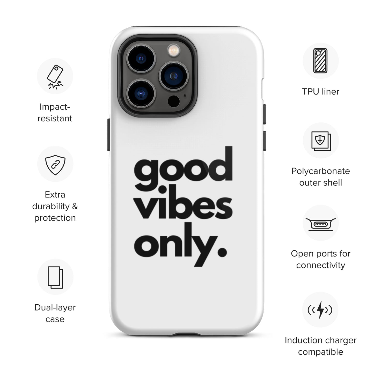 Good Vibes Only - Tough Case for iPhone®