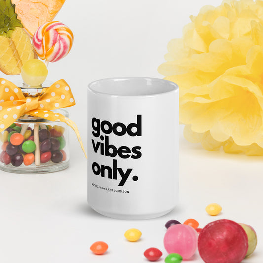 Good Vibes Only - White glossy mug